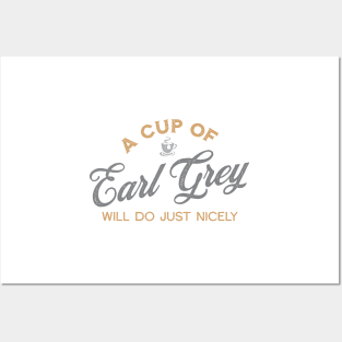 A Cup of Earl Grey Will Do Just Nicely II Posters and Art